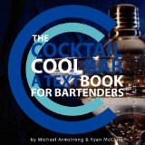 Cocktail Cool Bar : A Textbook for Bartenders 2008 9780979999406 Front Cover