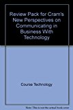 New Perspectives on Communicating in Business with Technology 2006 9781418839406 Front Cover