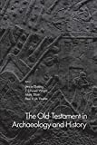 The Old Testament in Archaeology and History:  9781481307406 Front Cover