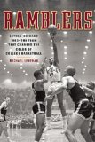 Ramblers Loyola-Chicago 1963 - The Team That Changed the Color of College Basketball cover art
