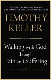 Walking with God Through Pain and Suffering  9781594634406 Front Cover