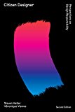 Citizen Designer Perspectives on Design Responsibility (Second Edition)  9781621536406 Front Cover