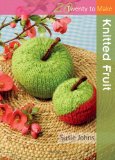 Knitted Fruit 2011 9781844485406 Front Cover
