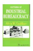 Patterns of Industrial Bureaucracy  cover art