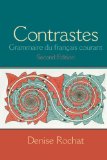 Contrastes Grammaire du Fran&#239;&#191;&#189;ais Courant Plus Mylab French (one Semester) -- Access Card Package