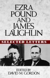 Ezra Pound and James Laughlin Selected Letters 1994 9780393035407 Front Cover