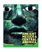 Ancient Mexico and Central America Archaeology and Culture History  9780500284407 Front Cover