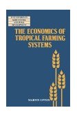 Economics of Tropical Farming Systems 3rd 1996 9780521483407 Front Cover