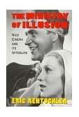 Ministry of Illusion Nazi Cinema and Its Afterlife cover art