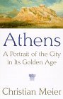Athens A Portrait of the City in Its Golden Age  9780805048407 Front Cover