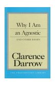 Why I Am an Agnostic and Other Essays 1995 9780879759407 Front Cover