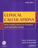 Clinical Calculations With Applications to General and Specialty Areas 6th 9781416047407 Front Cover