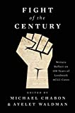 Fight of the Century Writers Reflect on 100 Years of Landmark ACLU Cases  9781501190407 Front Cover