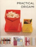 Practical Origami Folding Your Way to Everyday Accessories cover art