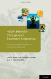 Health Behavior Change and Treatment Adherence Evidence-Based Guidelines for Improving Healthcare cover art