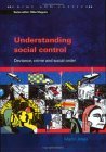 Understanding Social Control Deviance, Crime and Social Order cover art