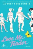 Love Me Tender 2009 9780375838408 Front Cover