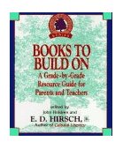 Books to Build On A Grade-By-Grade Resource Guide for Parents and Teachers 1996 9780385316408 Front Cover