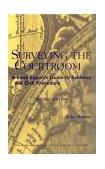Surveying the Courtroom A Land Expert's Guide to Evidence and Civil Procedure 2nd 9780471318408 Front Cover