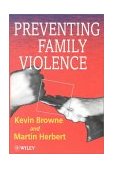 Preventing Family Violence 1st 1999 9780471941408 Front Cover