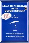 Advanced Techniques for the Modern Drummer Coordinating Independence As Applied to Jazz and Be-Bop, Book and Online Audio cover art