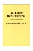 Last Letters from Stalingrad 1974 9780837172408 Front Cover