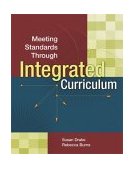 Meeting Standards Through Integrated Curriculum 2004 9780871208408 Front Cover