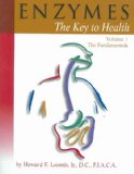 Enzymes : Volume 1: the Fundamentals: the Key to Health