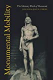 Monumental Mobility The Memory Work of Massasoit  9781469648408 Front Cover