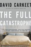 Full Catastrophe A Novel 2010 9781590203408 Front Cover