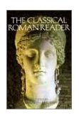 Classical Roman Reader New Encounters with Ancient Rome cover art