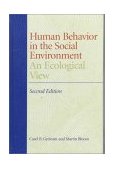 Human Behavior in the Social Environment An Ecological View cover art