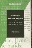 Variety in Written English Texts in Society/Societies in Text 1996 9780415108409 Front Cover