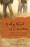New Kind of Christian A Tale of Two Friends on a Spiritual Journey cover art