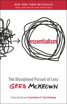 Essentialism The Disciplined Pursuit of Less  9780804137409 Front Cover