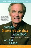 Never Have Your Dog Stuffed And Other Things I've Learned cover art