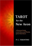 Tarot for the New Aeon A Practical Guide to the Power and Wisdom of the Thoth Tarot 2007 9780976618409 Front Cover