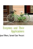 Enzymes and Their Applications 2009 9781113115409 Front Cover
