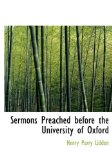Sermons Preached Before the University of Oxford 2009 9781113892409 Front Cover