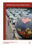 International Development Policy Aid, Emerging Economies and Global Policies  9781137003409 Front Cover
