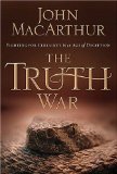 Truth War Fighting for Certainty in an Age of Deception 2008 9781400202409 Front Cover