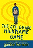 6th Grade Nickname Game  9781484798409 Front Cover