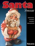 Santa Showcase Celebrate the Season with 24 Patterns from the Best of Woodcarving Illustrated 2008 9781565233409 Front Cover
