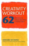 Creativity Workout 62 Exercises to Unlock Your Most Creative Ideas cover art