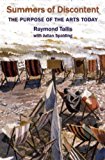 Summers of Discontent The Purpose of the Arts Today  9781908524409 Front Cover