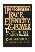 Understanding Race, Ethnicity and Power The Key to Efficacy on Clinical Practice cover art