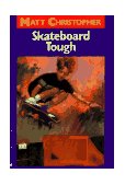 Skateboard Tough  9780316142410 Front Cover