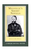 Melville&#39;s Short Novels 