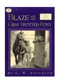 Blaze and the Gray Spotted Pony 1997 9780689817410 Front Cover