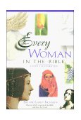 Every Woman in the Bible 1999 9780785214410 Front Cover